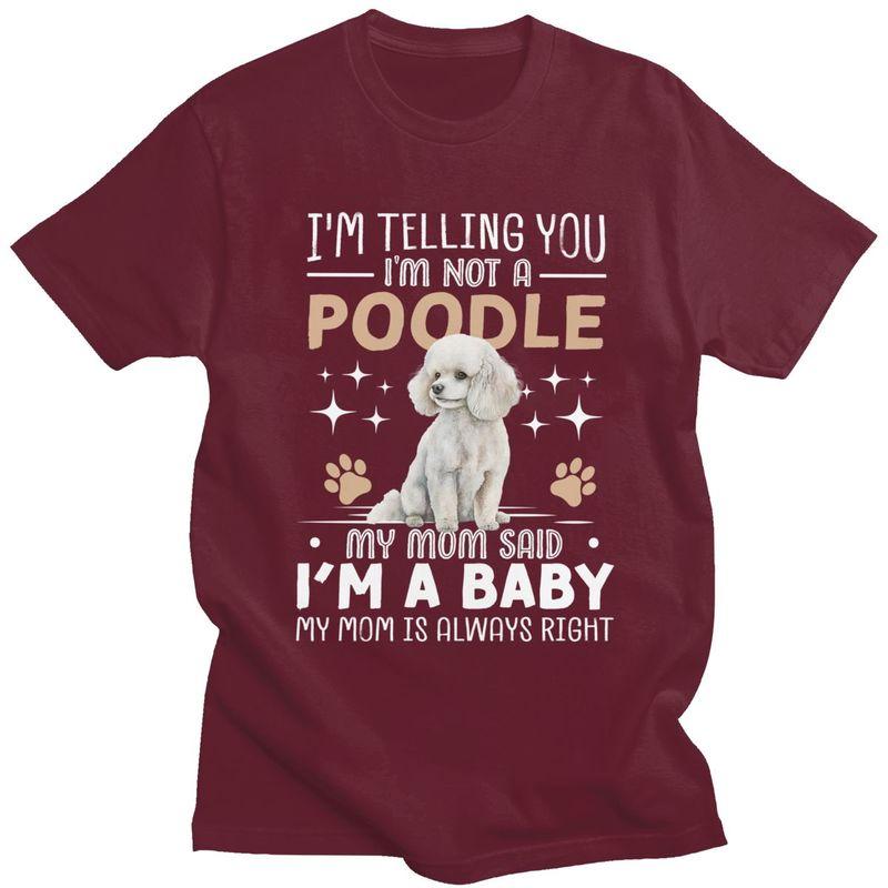 Custom Cute Poodle T Shirt Men Mom Dog Tshirt Streetwear Tee Tops 100 Cotton Slim Fit Tshirt Merch