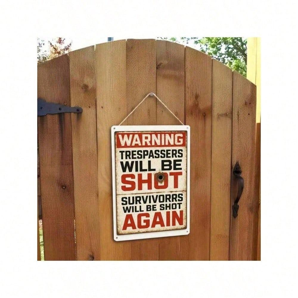 Vintage Humorous Warning Tin Sign Trespassers Will Be Shot Retro Metal Wall Art Garage Decor 8x12 Inches