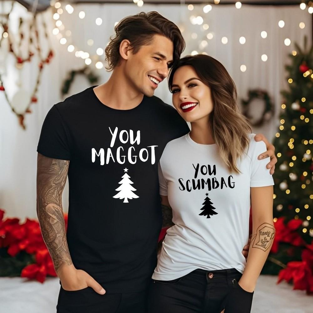 Funny Christmas Couple Matching T-Shirts | You Maggot You Scumbag Xmas Tee