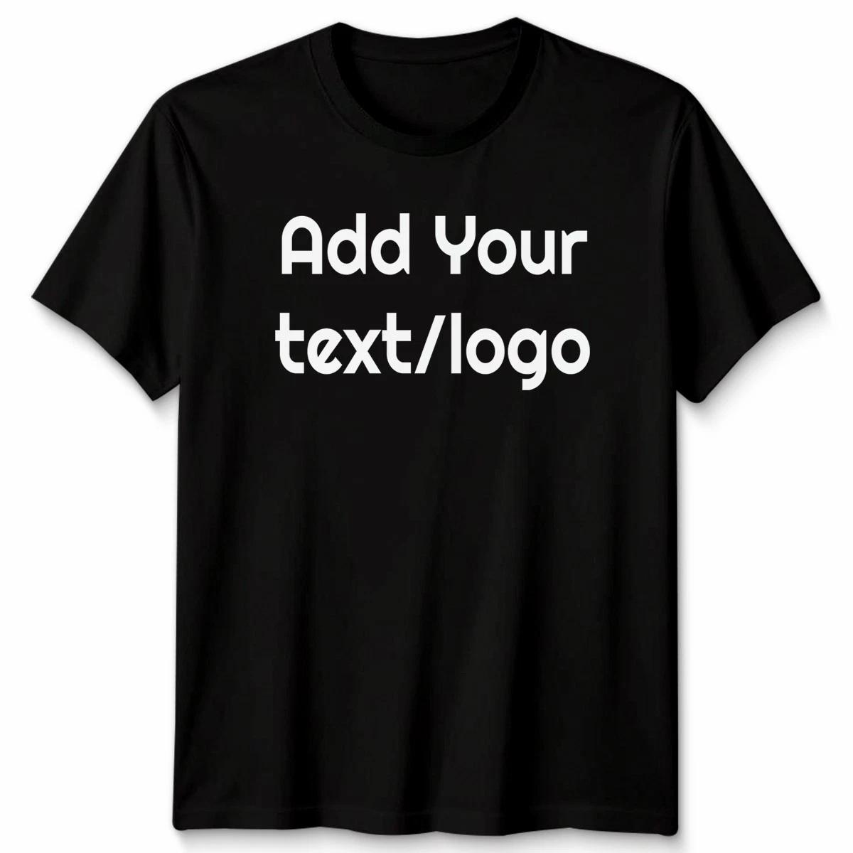 Custom Your Text Your Logo T-Shirt Personalised Custom Mens Womens Tee 4XL