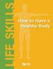 Libro How To Have a Healthy Body