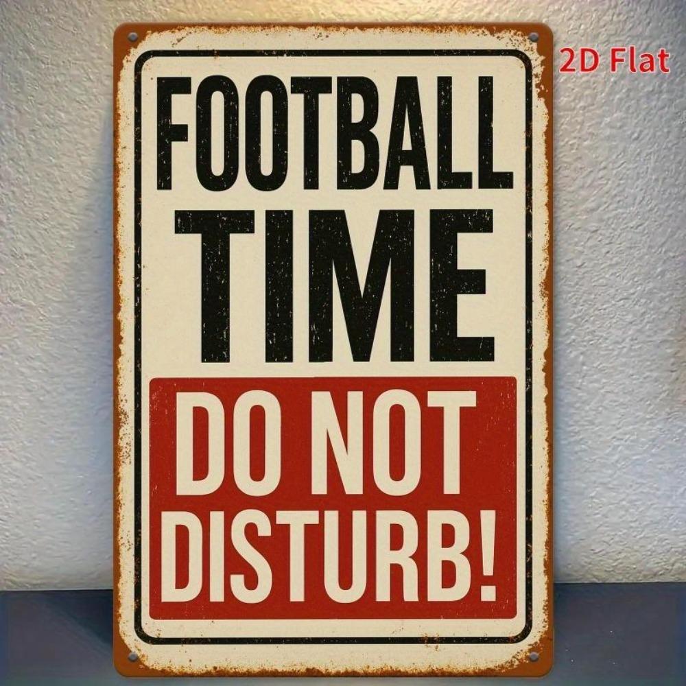 Wall Art In Iron Decor Sign with Football Time Do Not Disturb Theme Suitable for Fans Living Room Football Themed Dining