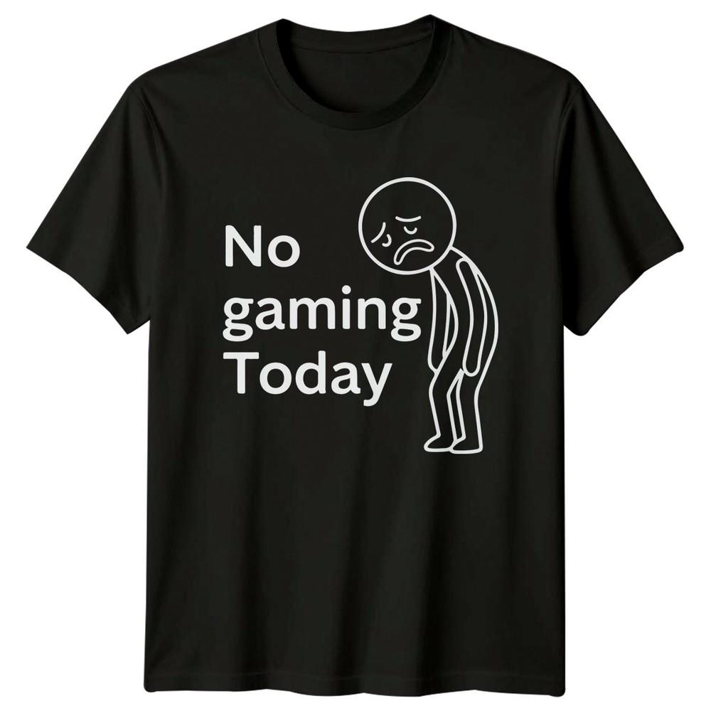 No Gaming Today Unisexs TShirt Gaming Gift For Him