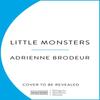 Little Monsters by Adrienne Brodeur Paperback Book 9781804946350