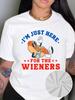 I'm Just Here For The Wieners Cartoon T-shirt