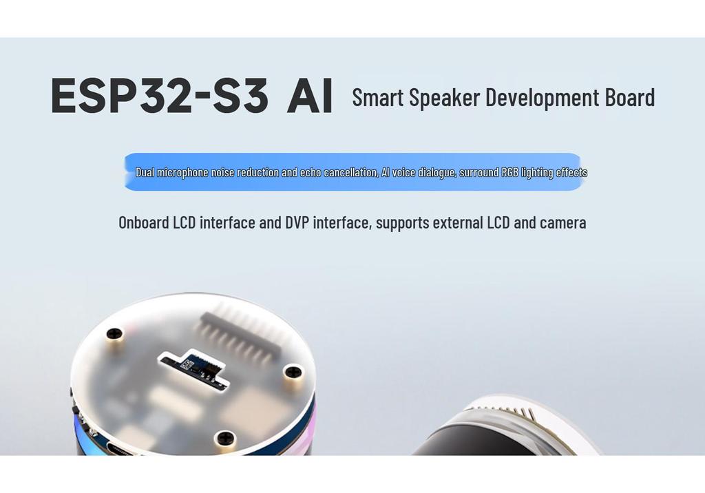 ESP32-S3 XiaoZhiAI Smart Speaker Dev Board: Supports LCD, Camera, Dual Microphone Noise Reduction