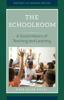 The The Schoolroom : A Social History of Teaching and Learning Book