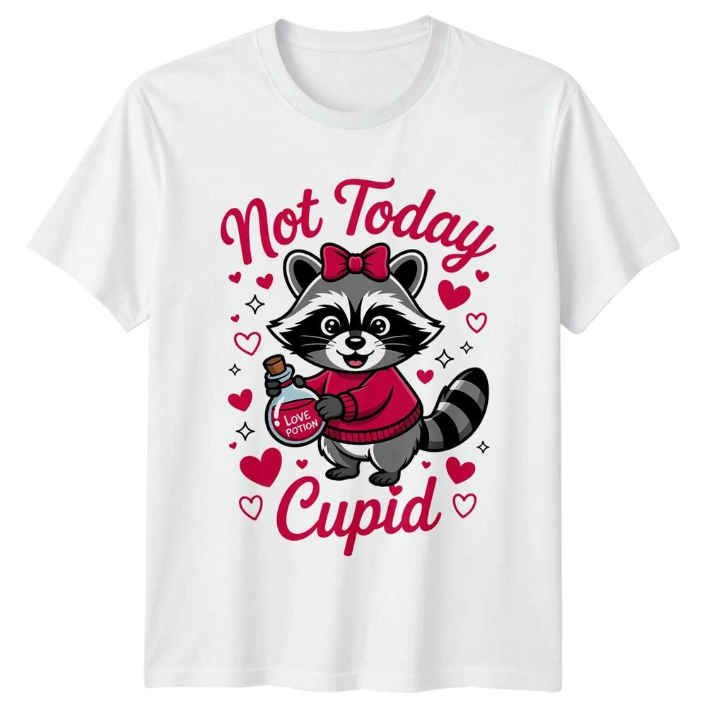 Not Today Cupid Unisexs TShirt Raccoon Love Potion Valentines Day S