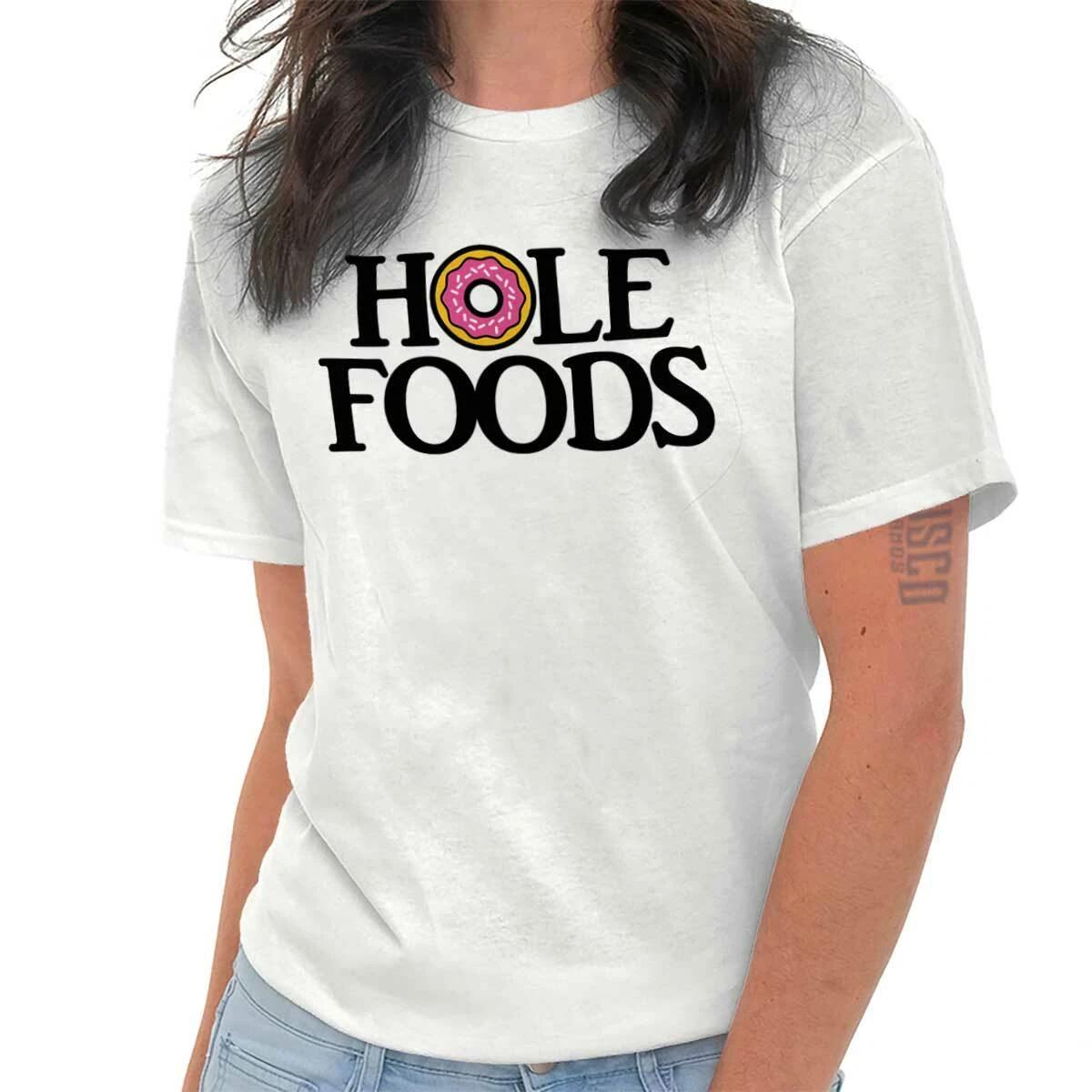 Donut Lover Hole Foods Funny Foodie Sweets Womens or Mens Crewneck T Shirt Tee S