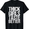 Funny Shirts For Women With Sayings Thick Girls T-Shirt