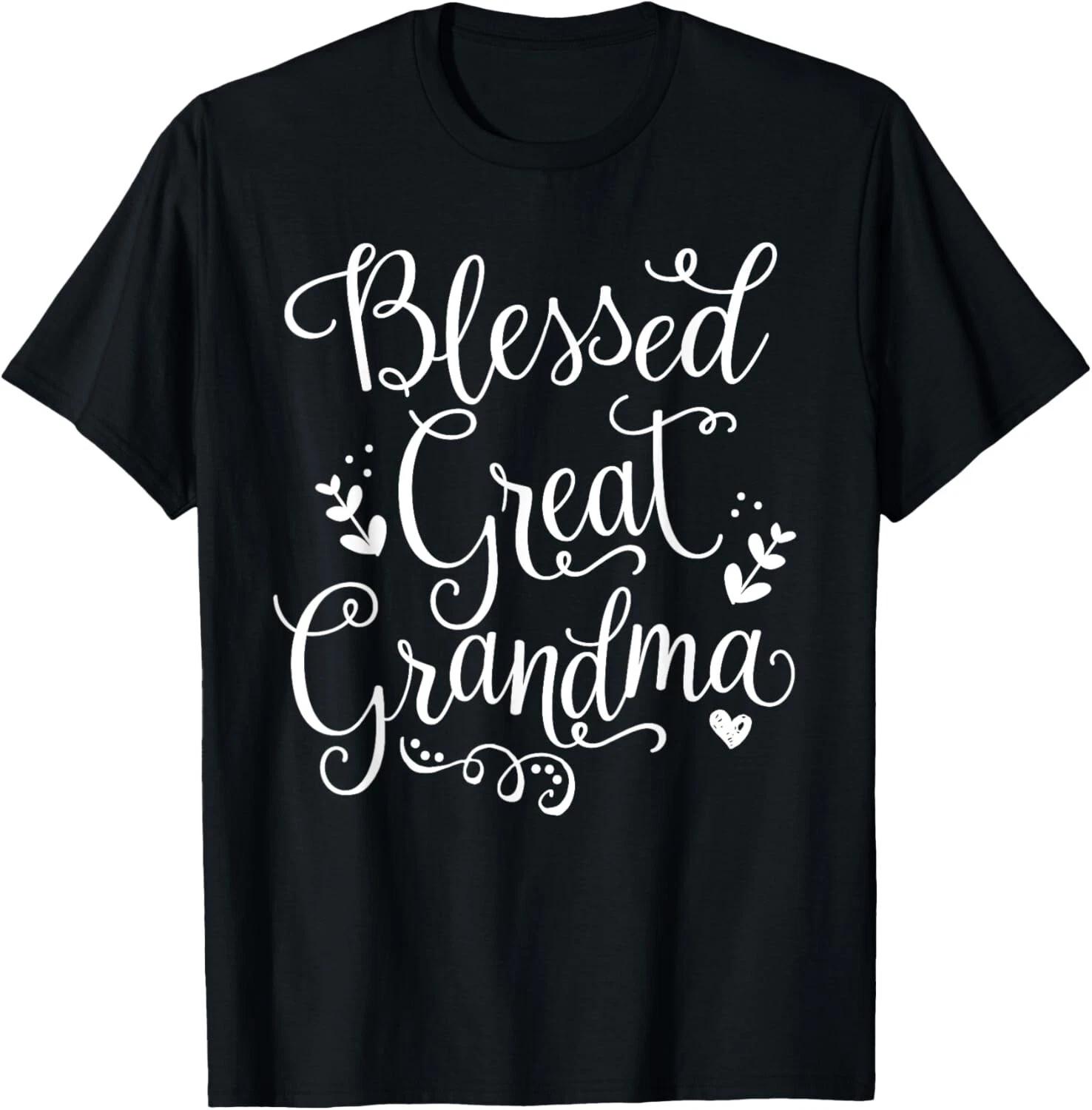 Cute Blessed Great Grandma Shirt - Grandmother Gift Unisex T-Shirt 4XL