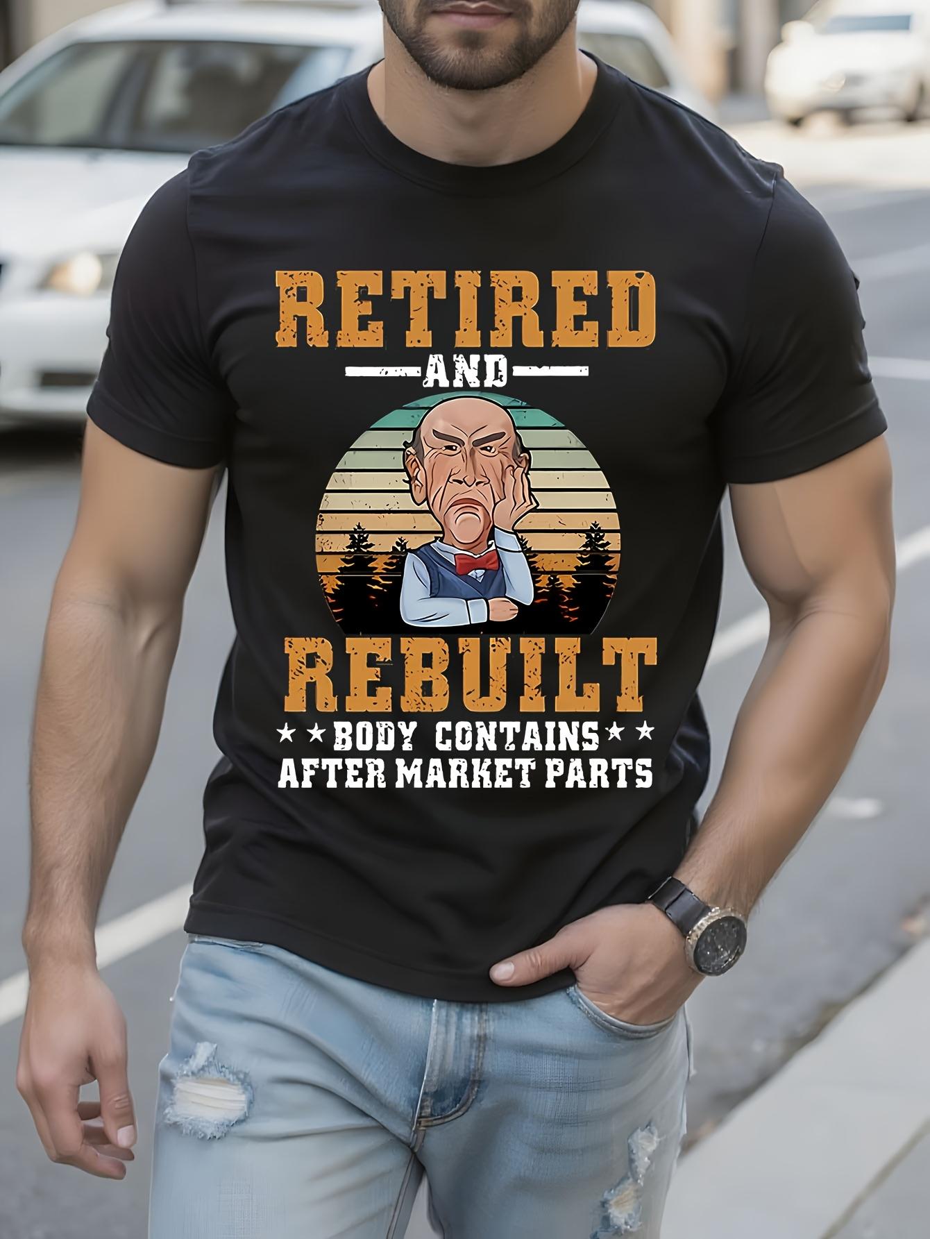 Retired and Rebuilt Funny Retirement Saying Tshirt Retire... S