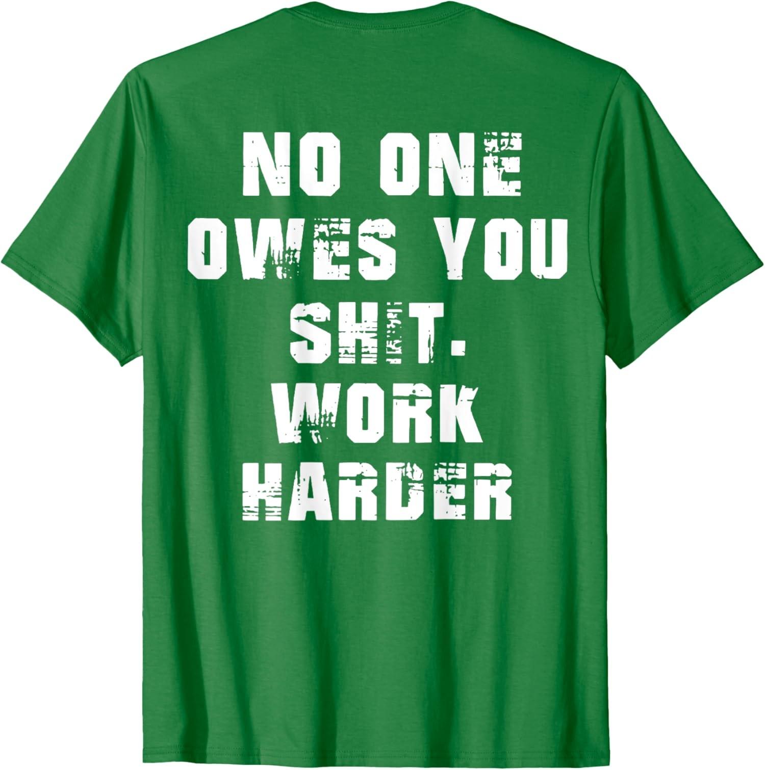 Je n entra?nez rien que vous travaille plus dur T-shirt unisexe dr?le S