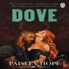 Dove by Paisley Hope Paperback Book 9781911746225