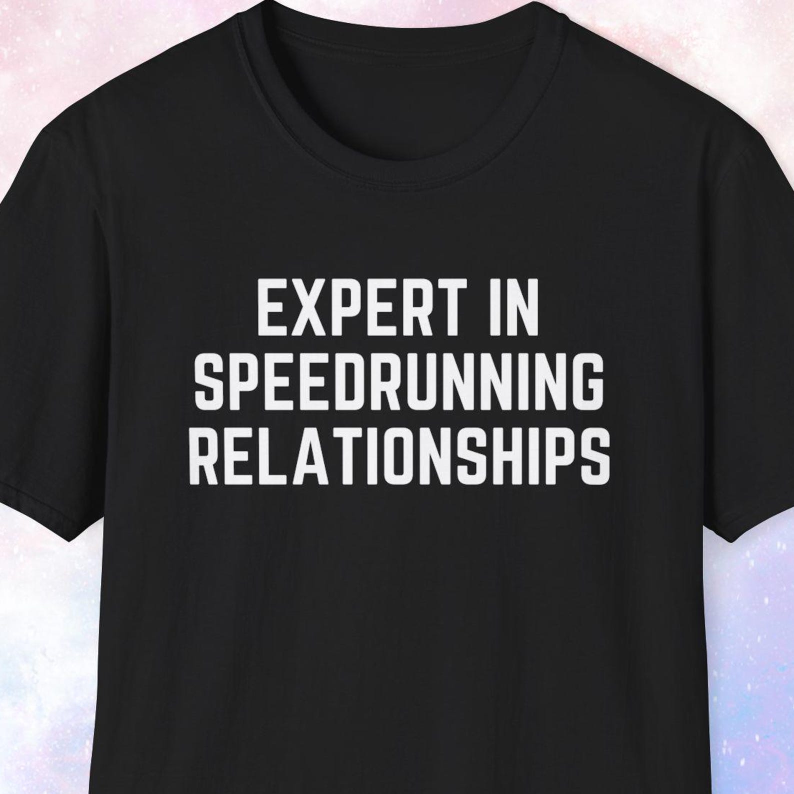 Expert in Speedrunning Relationships Shirt, Speedrunner Shirt, Speedrunning Shirt, Game Shirt, Gamer Shirt, Gaming Shirt, Nerd, Geek XL