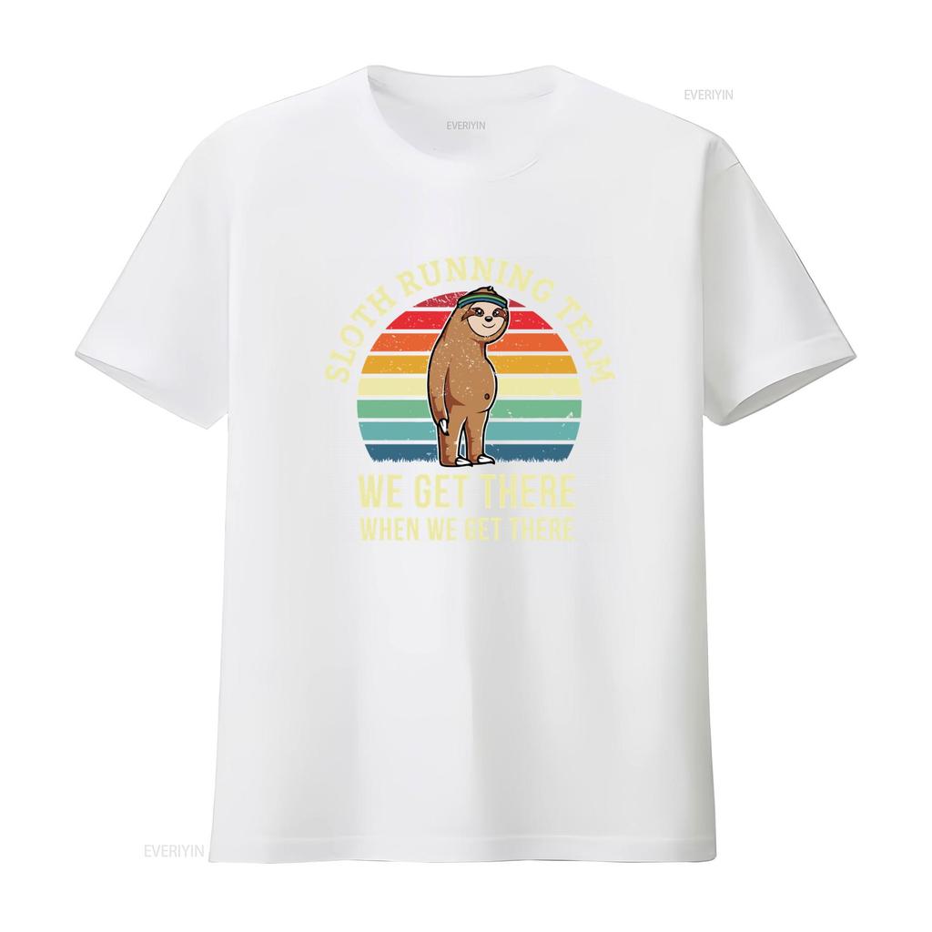 Funny Sloth Running Team T Shirt We Get There When Perfect for Triathalon Training 5K 10K 15K 20K Marathon Lover Gag  vintage