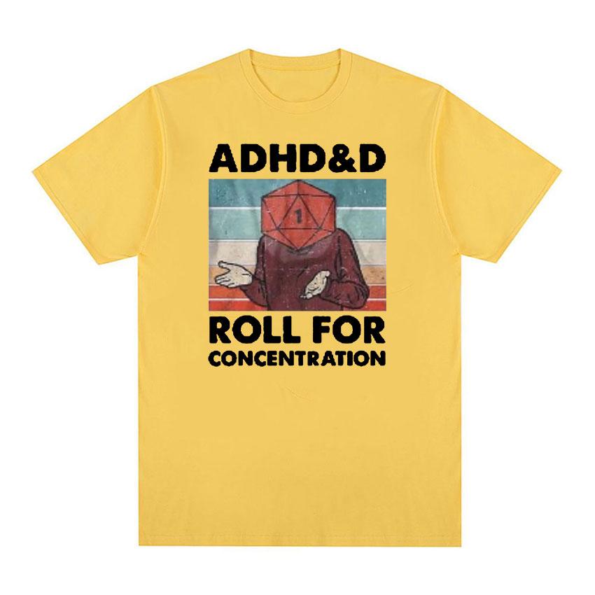 

Adhd & d Roll for Concentration Meme Графические футболки Мужские повседневные футболки большого размера из 100% хлопка Модные топы в стиле ретро Одежда футболка