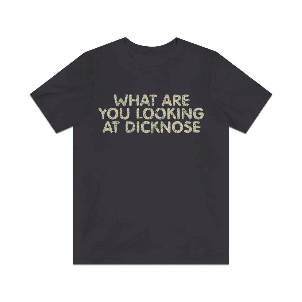 

What Are You Looking At Dicknose 1985 Vintage Men s T shirt XL