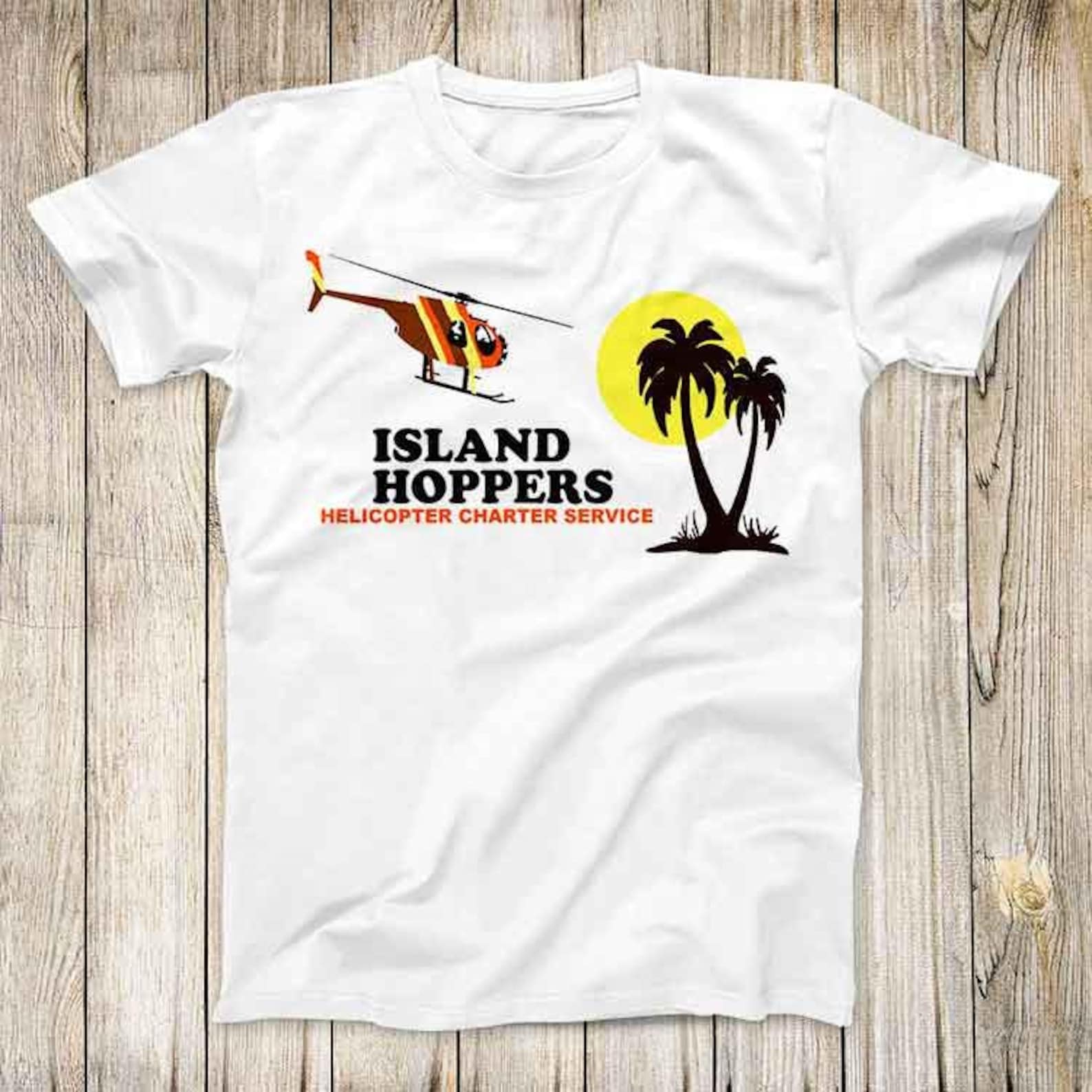 Island Hoppers Helicopter Charter Service Magnum PI King TV Classic Hawaii Top Tee Best Seller T-Shirt 3231 XL