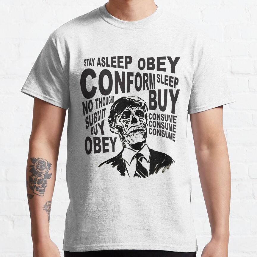 OBEY CONFORM BUY CONSUME Retro Horror Movie They Live Obey Meme Consume 80s Alien Graphic T Shirts Large Size Adult S-6XL