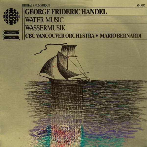 

LP Record GEORG FRIEDRICH HNDEL CBC VANCOU Water Music Wassermusik SM5032 CBC Enterprises 1985 Canada Classical Used
