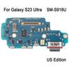 USB Charging Port Board For Samsung Galaxy S23 Ultra SM-S918U US Edition