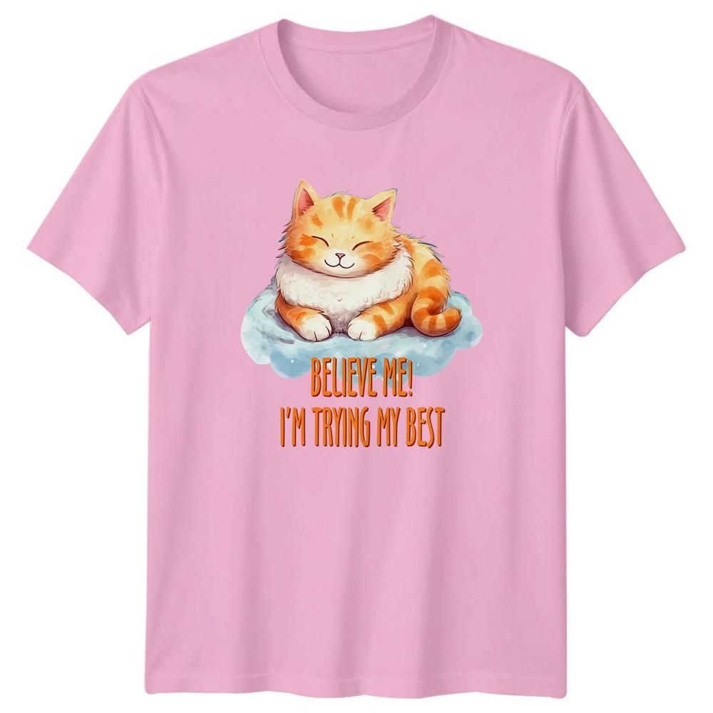 Believe Me Im Trying My TShirt Funny Cats Animals Birthday Gift For Him And Her