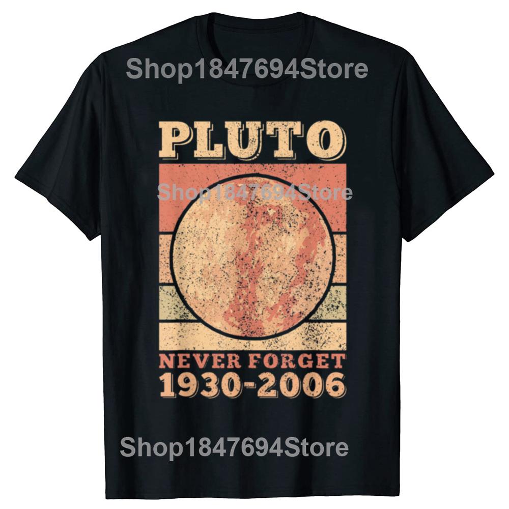 

Vintage Pluto Never Forget Space Science Astronomy Tshirt Men Women Hip Hop Oversized T Shirt 100 Cotton Comfort Tshirts 4XL