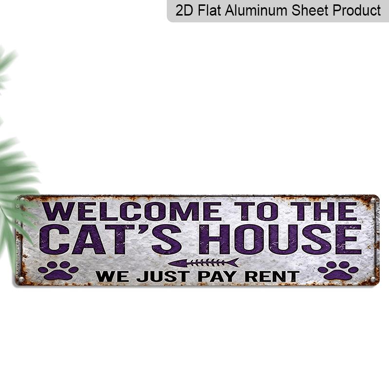

2D Flat Printing, 1pc, Welcome to The for cat S House - We Only Pay Rent Vintage Aluminium Decorative Sign, Outdoor Plaques And Wall Art 40cm x 10cm