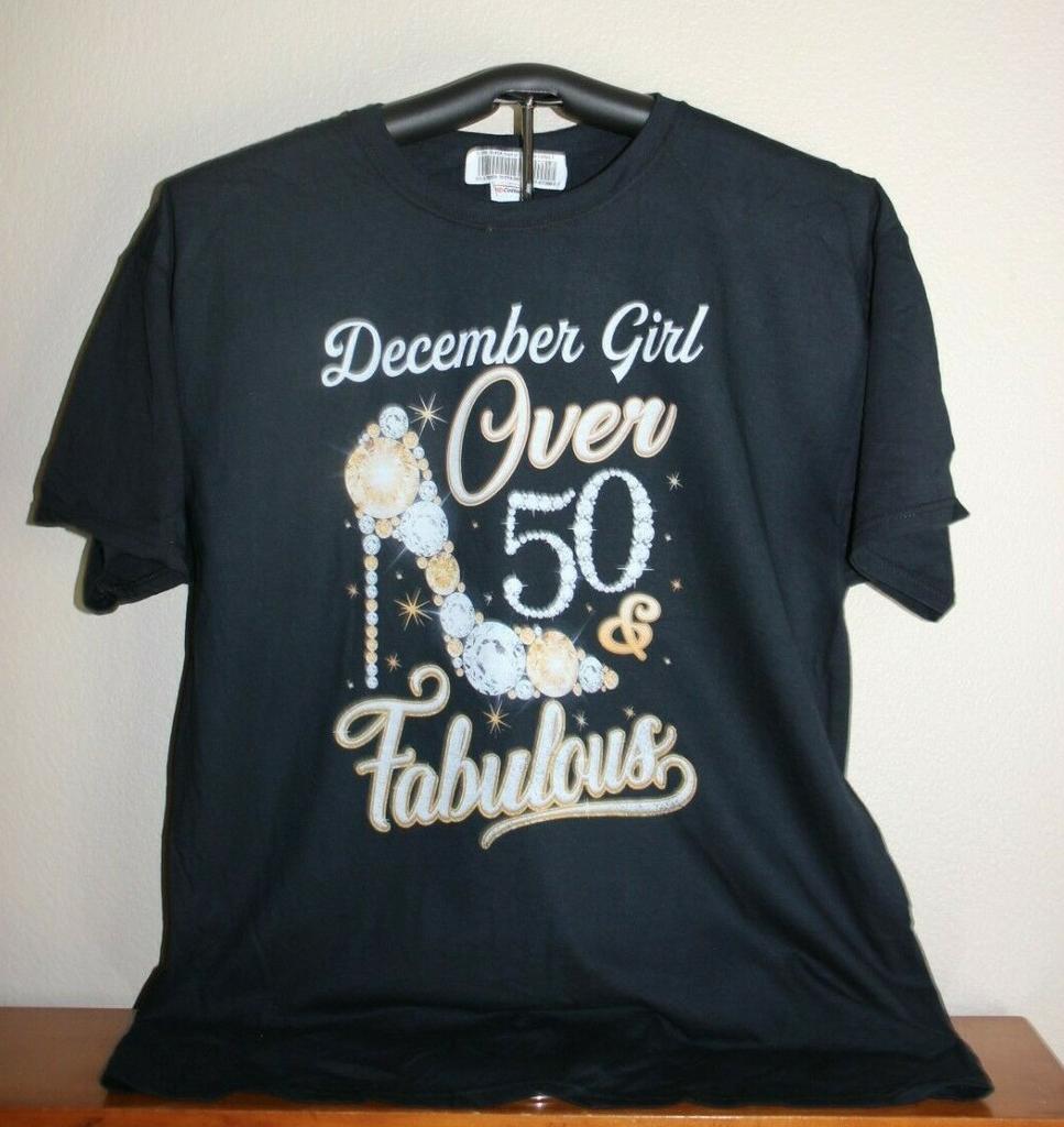 December Girl- Over 50 & Fabulous T-Shirt, X-Large, Black
