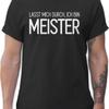 T Shirtracer Unisexs Shirt Handwerker Geschenke Lasst Mich Durch Ich Bin Meister Vintage Homme Designer Clothes