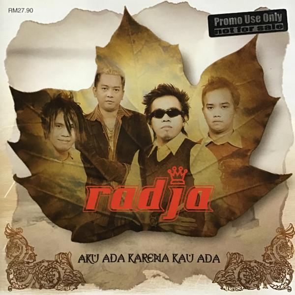 

CD RADJA - Aku Ada Karena Kau Ada 0094635763720 EMI 2006 Malaysia Rock Used