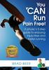 The You Can Run Pain Free! : A Physio's 5 Step Guide To Enjoying Injury-Free and Faster Running Book