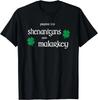 Prone To Shenanigans And Malarkey Funny Irish Pride Gift Unisex T-Shirt
