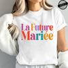 Unisexs French Girls Single Farewell Graphic Tshirts Short Sleeve Tees Future Bride Team Bride Tshirts Aesthetic Streetwear