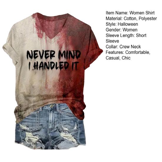 Don't Mind I Handled It Blood Shirt Women Funny Halloween Blood Horror Clothes Short