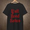 Y'all Need Satan Shirt | Southern Goth