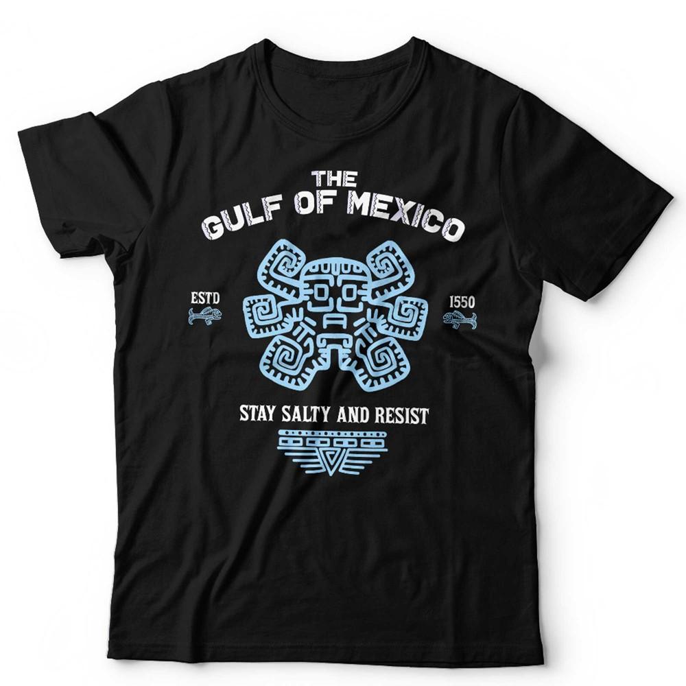 

The Gulf Of Mexico T Shirt Unisex and Kids Funny Anti Trump Holiday Summer Mayan XL