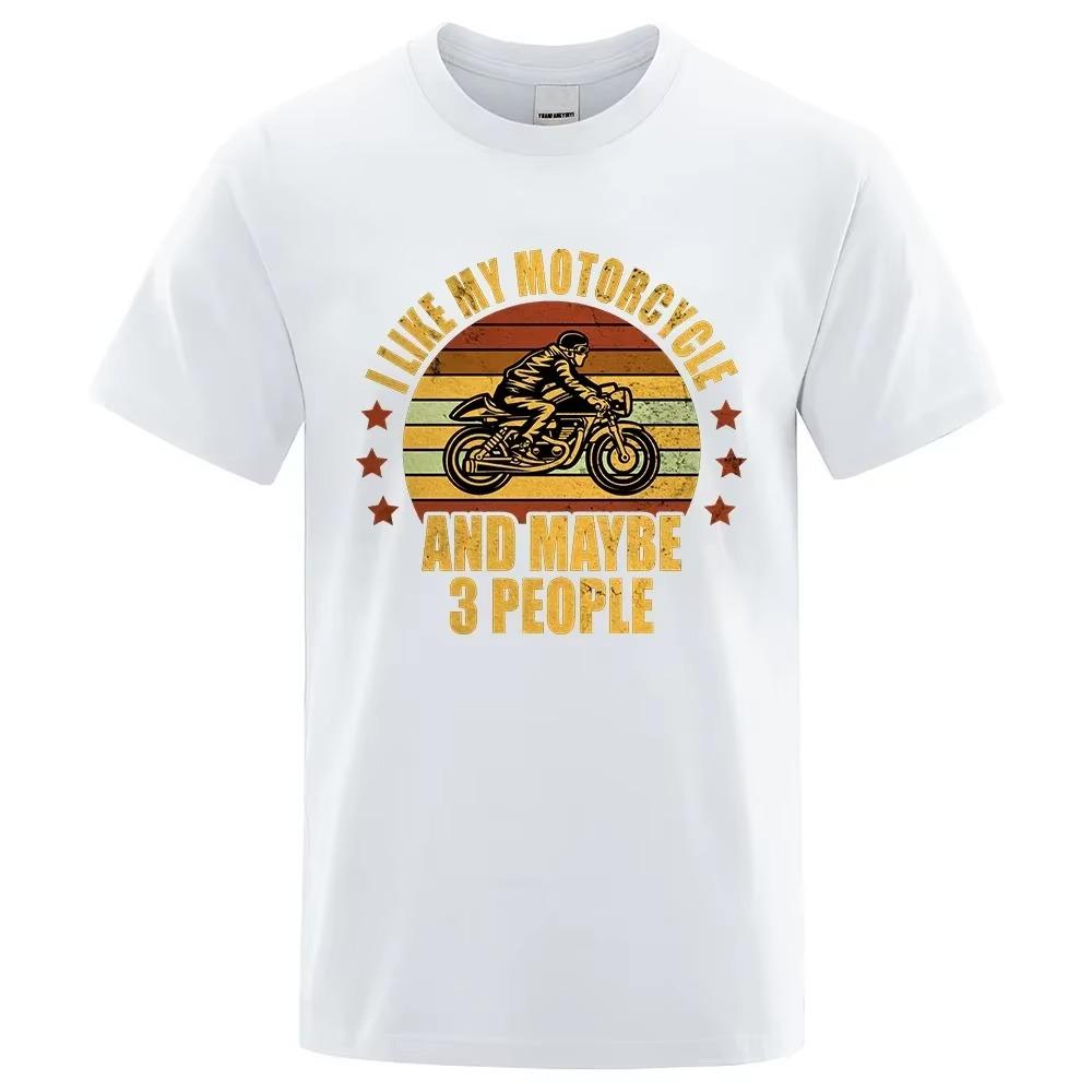 I Like My Motorcycle and Maybe 3 People T-Shirts Men Casual Loose Clothing Oversized Summer Tops Cartoon Mens T Shirt