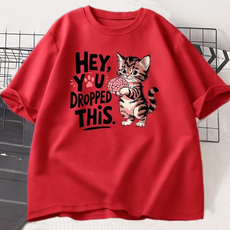 Hey You Dropped This Tshirt Cat Lover Tee Funny Brain Cat T Shirt Adult Humor Printed Short Sleeve Tshirt Women Clothing Tops