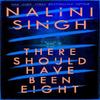 There Should Have Been Eight by Nalini Singh Paperback Book 9781399611558
