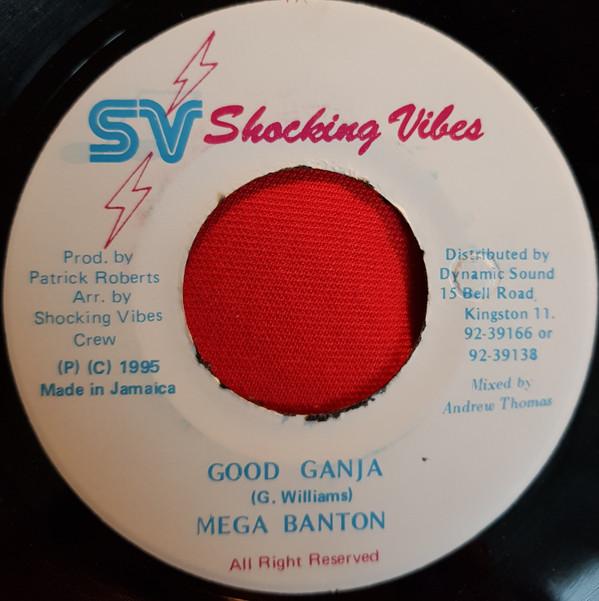 7inch Record MEGA BANTON - Good Ganja NONE Shocking Vibes 1995 Jamaica Reggae, Ska & Dub Used