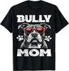 Funny American Bully Dog Mom Vintage Tee Funny Dog Gift Unisex T-Shirt