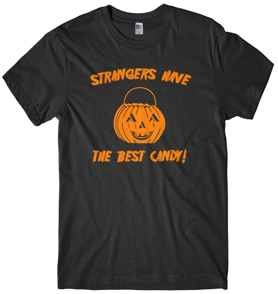 Strangers Have The Best Candy Mens Funny Unisex Halloween T-Shirt
