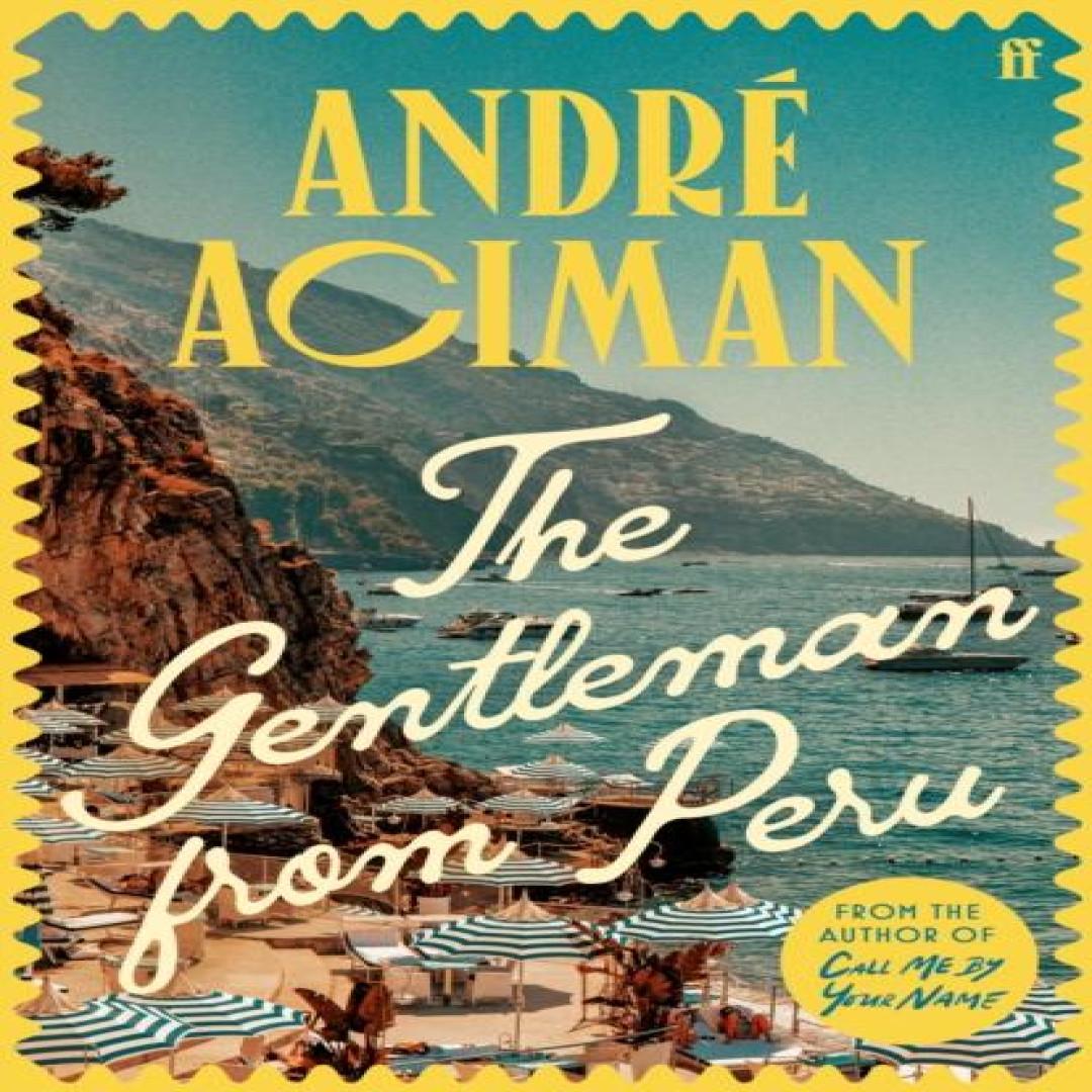 Der Gentleman Aus Peru von Andre Aciman Hardcover Buch 9780571385119