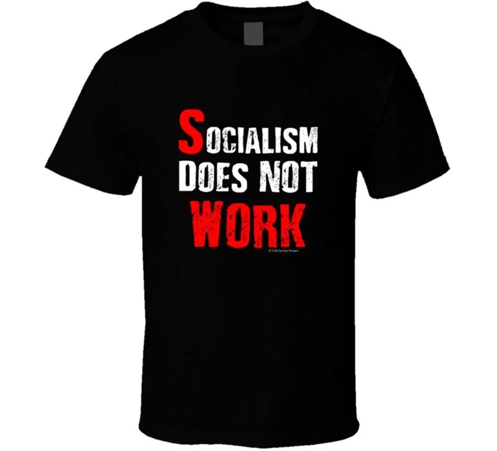 

Socialism Does Not Work Political Republican Democrat Gift T Shirt 2XL