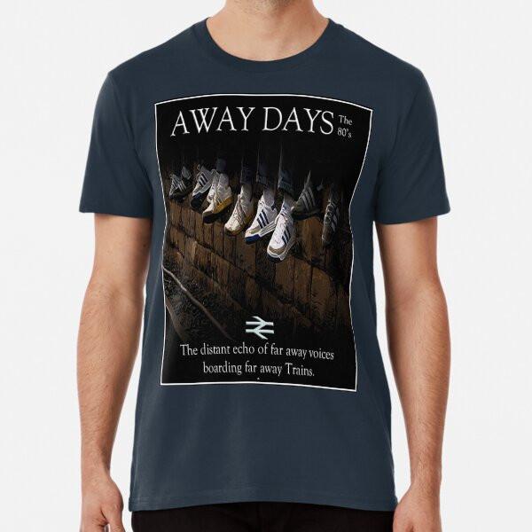 

Away Days The 1980 s S to 5XL Made in the AU/USA T-Shirt 4XL
