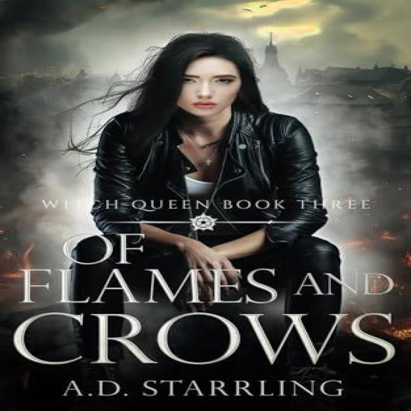 Of Flames and Crows by A D Starrling Paperback Book 9781912834327