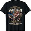 250 Jahre Glaube Freiheit Erbe Adler 250. Jubiläum USA T-Shirt