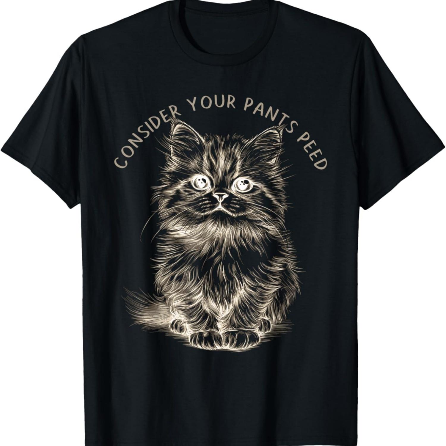 Consider Your Pants Peed - Cat Meme T-Shirt for Men Women S чёрный